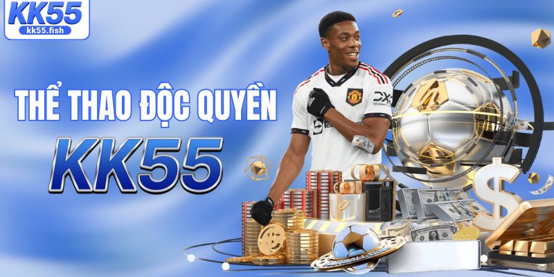 Sảnh thể thao KK55 độc quyền
